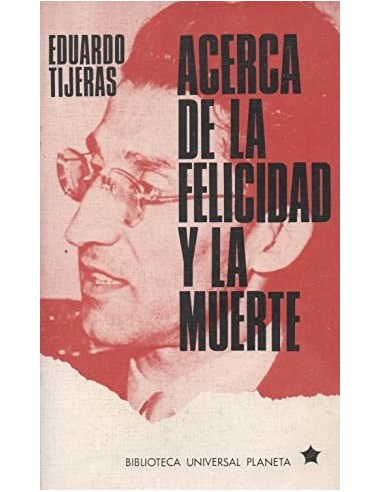 ACERCA DE LA FELICIDAD Y LA MUERTE