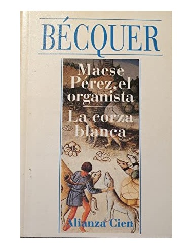 MAESE PÉREZ EL ORGANISTA/LA CORZA BLANCA