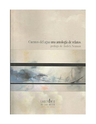 CUENTOS DEL AGUA: UNA ANTOLOGIA DE...