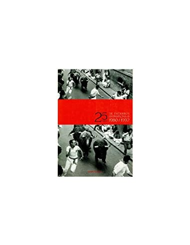 25 AÑOS DE ENCIERROS EN PAMPLONA I...