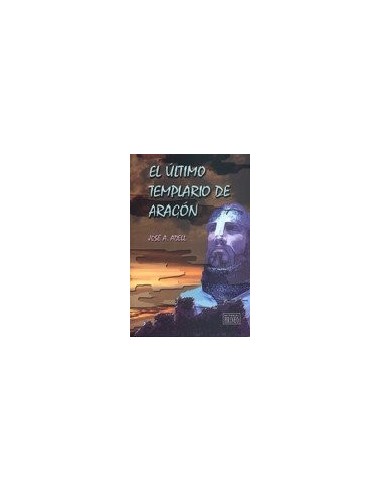 EL ÚLTIMO TEMPLARIO DE ARAGÓN...