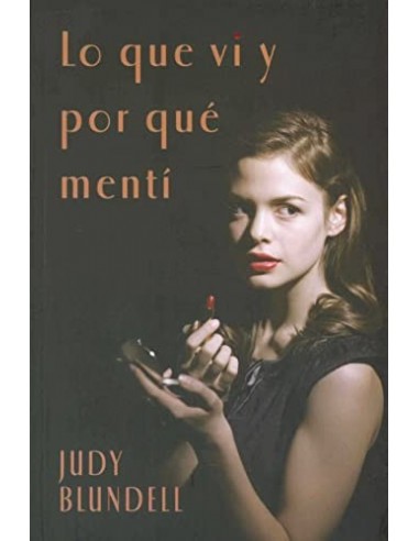 LO QUE VI Y POR QUÉ MENTÍ