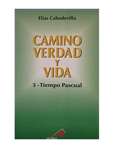 CAMINO VERDAD Y VIDA 3 Tiempo Pascual