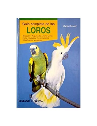 GUÍA COMPLETA DE LOS LOROS