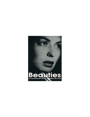 BEAUTIES La fascinación de las...