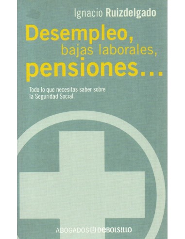 DESEMPLEO BAJAS LABORALES PENSIONES