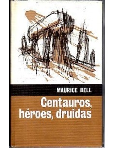 CENTAUROS HÉROES DRUIDAS