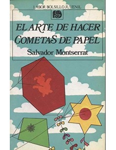 EL ARTE DE HACER COMETAS DE...