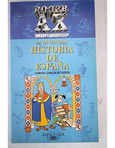ROGER AX LA DIVERTIDA HISTORIA DE ESPAÑA