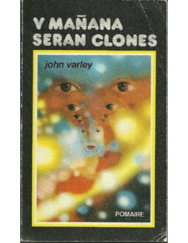 Y MAÑANA SERÁN CLONES