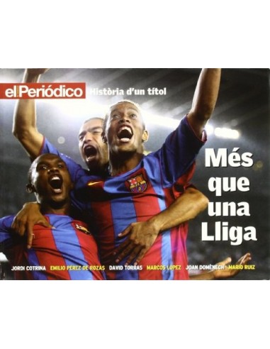 MÉS QUE UNA LLIGA Història d´un títol