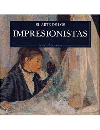 EL ARTE DE LOS IMPRESIONISTAS