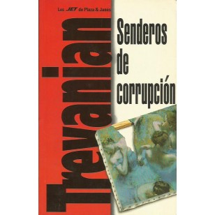 SENDEROS DE CORRUPCIÓN