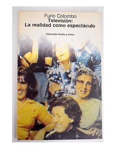 TELEVISIÓN LA REALIDAD COMO ESPECTÁCULO