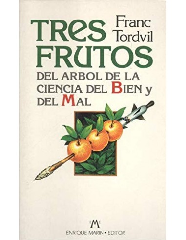 TRES FRUTOS DEL ÁRBOL DE LA CIENCIA...