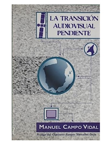 LA TRANSICIÓN AUDIOVISUAL PENDIENTE...