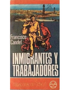 INMIGRANTES Y TRABAJADORES