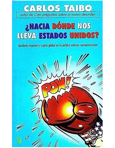 HACIA DONDE NOS LLEVA ESTADOS UNIDOS