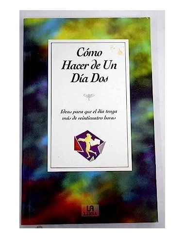 CÓMO HACER DE UN DÍA DOS