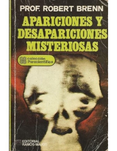 APARICIONES Y DESAPARICIONES MISTERIOSAS
