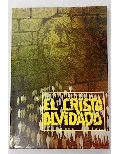 EL CRISTO OLVIDADO