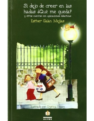 SI DEJO DE CREER EN LAS HADAS QUE ME...