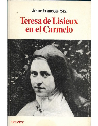 TERESA DE LISIEUX EN EL CARMELO