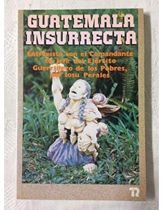 GUATEMALA INSURRECTA