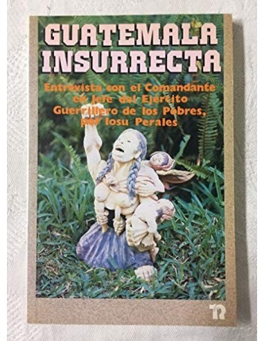 GUATEMALA INSURRECTA