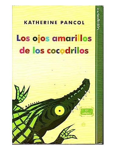 LOS OJOS AMARILLOS DE LOS COCODRILOS