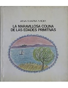 LA MARAVILLOSA COLINA DE...