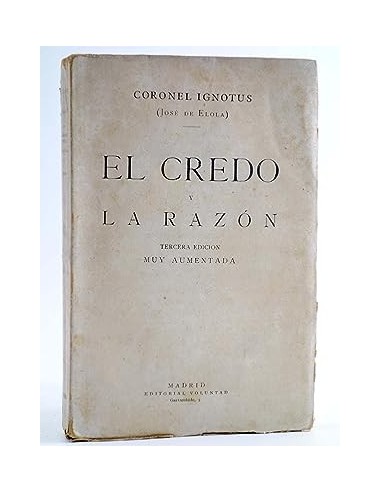EL CREDO Y LA RAZÓN Tercera edición...