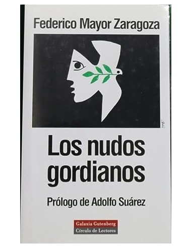 LOS NUDOS GORDIANOS Prólogo de Adolfo...