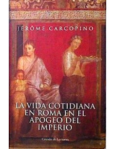 LA VIDA COTIDIANA EN ROMA...