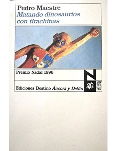 MATANDO DINOSAURIOS CON TIRACHINAS