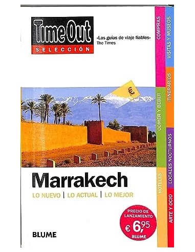 MARRAKECH lo nuevo, lo actual, lo mejor