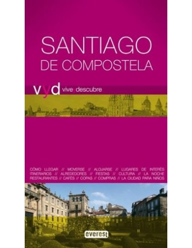 SANTIAGO DE COMPOSTELA Vive y Descubre