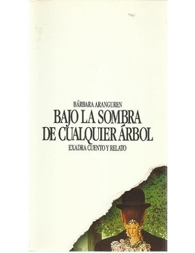 BAJO LA SOMBRA DE CUALQUIER ÁRBOL