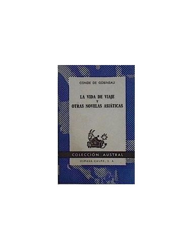 LA VIDA DE VIAJE Y OTRAS NOVELAS...