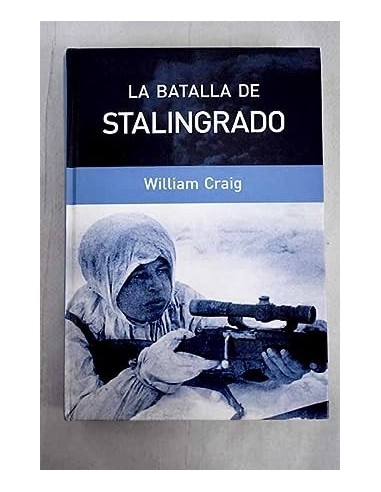 LA BATALLA DE STALINGRADO
