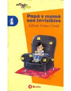 PAPÁ Y MAMÁ SON INVISIBLES