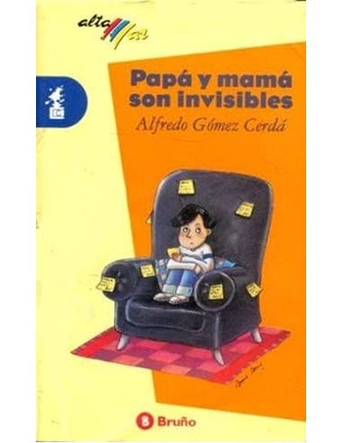 PAPÁ Y MAMÁ SON INVISIBLES