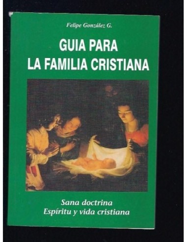 GUÍA PARA LA FAMILIA CRISTIANA Sana...