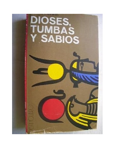 DIOSES,TUMBAS Y SABIOS