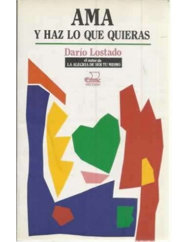 AMA Y HAZ LO QUE QUIERAS