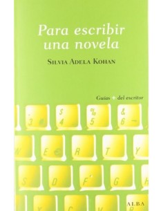 PARA ESCRIBIR UNA NOVELA