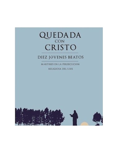 QUEDADA CON CRISTO Diez jóvenes...