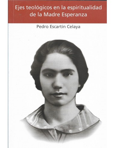 EJES TEOLÓGICOS EN LA ESPIRITUALIDAD...
