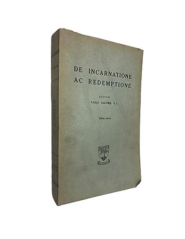 DE INCARNATIONE AC REDEMPTIONE Editio...