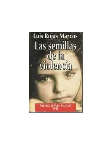 LAS SEMILLAS DE LA VIOLENCIA 1ª Edición